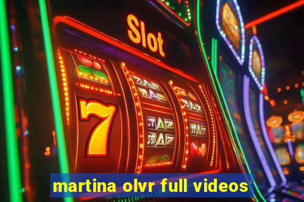 martina olvr full videos