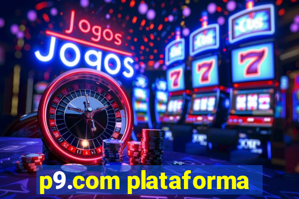 p9.com plataforma