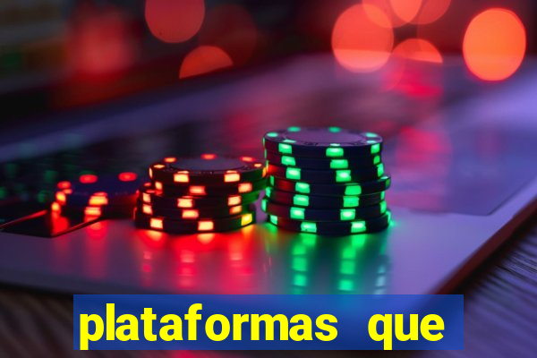 plataformas que estao pagando agora