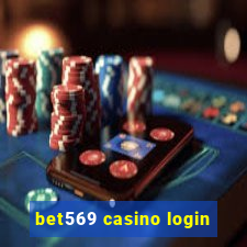 bet569 casino login