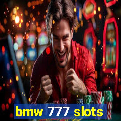 bmw 777 slots