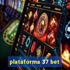 plataforma 37 bet