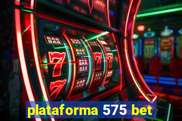 plataforma 575 bet