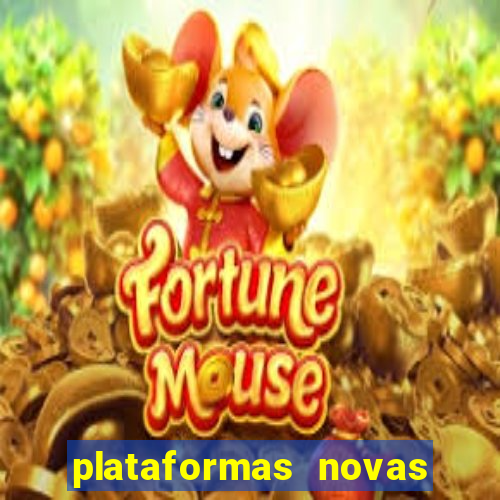 plataformas novas do jogo do tigrinho