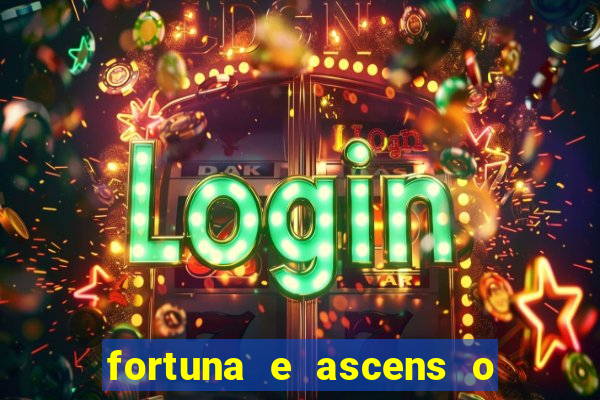 fortuna e ascens o livro pdf grátis