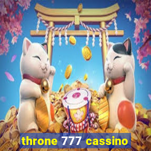 throne 777 cassino