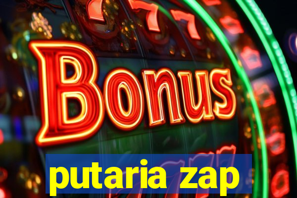 putaria zap