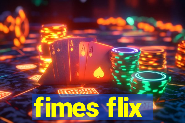 fimes flix