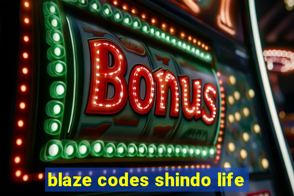 blaze codes shindo life