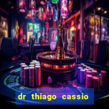 dr thiago cassio santos walmsley de lucena