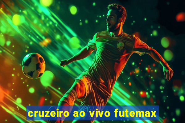 cruzeiro ao vivo futemax