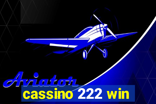 cassino 222 win