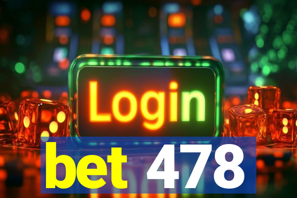 bet 478