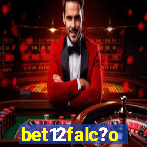 bet12falc?o