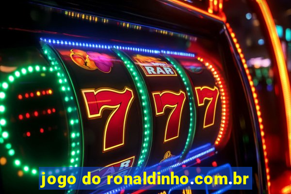 jogo do ronaldinho.com.br