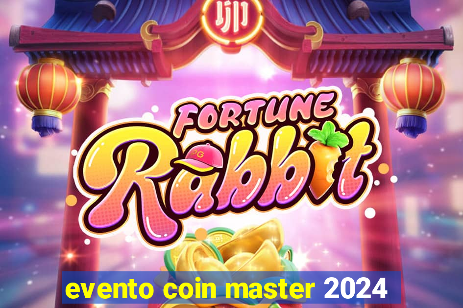 evento coin master 2024