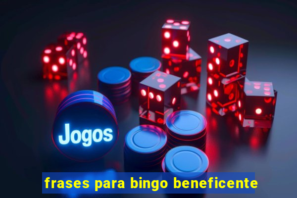 frases para bingo beneficente