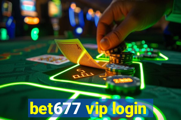 bet677 vip login