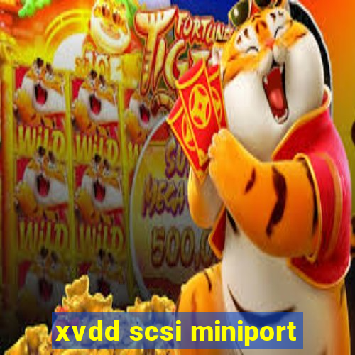 xvdd scsi miniport