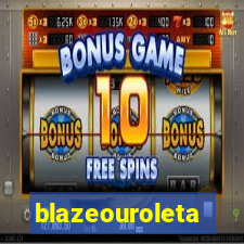 blazeouroleta