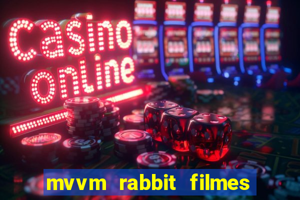 mvvm rabbit filmes e séries