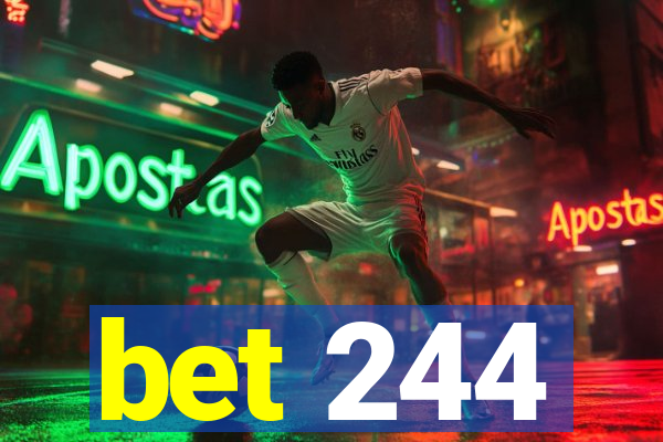 bet 244