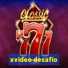 xvideo desafio