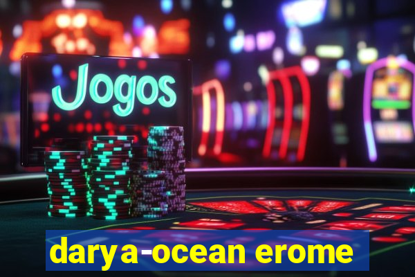 darya-ocean erome