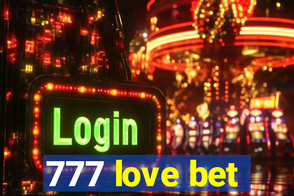 777 love bet