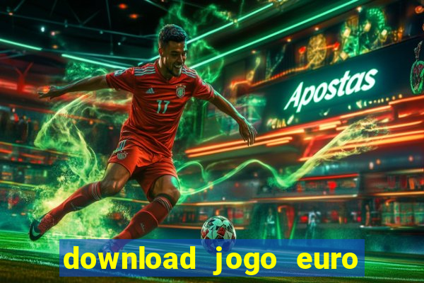 download jogo euro truck simulator 2