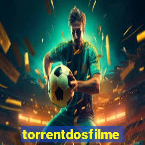 torrentdosfilmes.tv