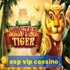 ssp vip cassino