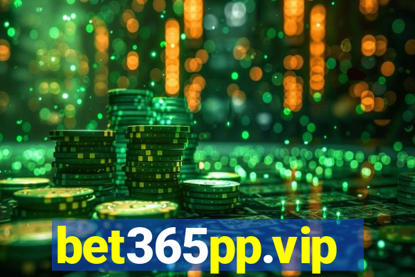 bet365pp.vip