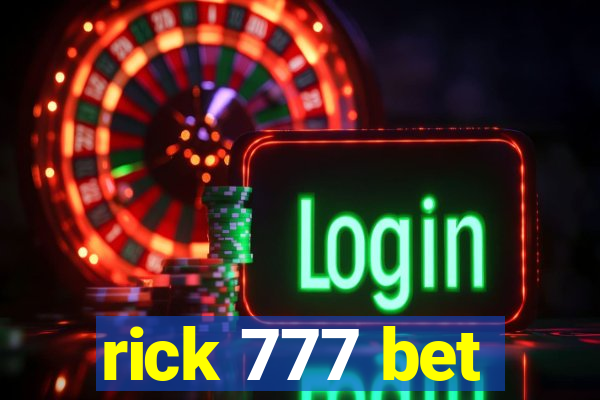 rick 777 bet