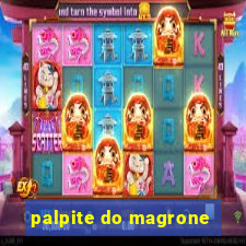 palpite do magrone