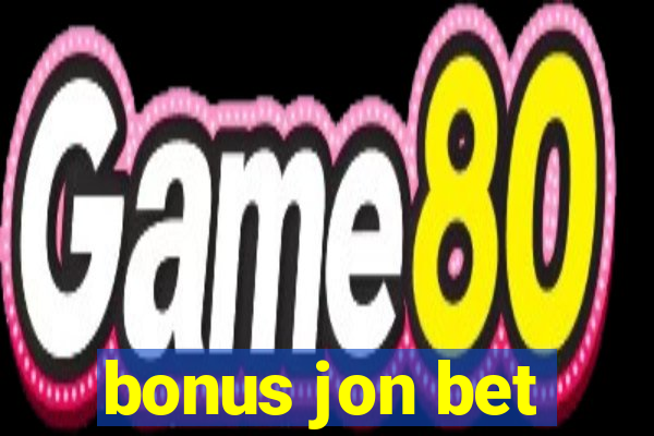 bonus jon bet