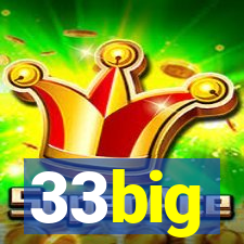 33big