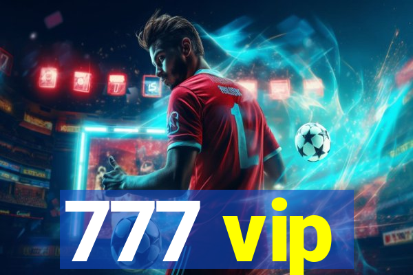 777 vip