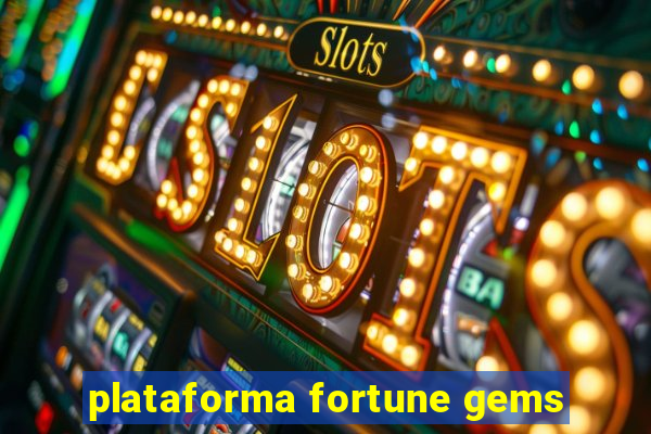 plataforma fortune gems