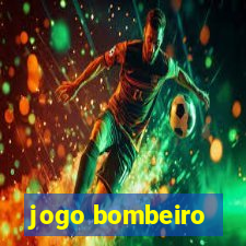 jogo bombeiro