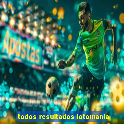 todos resultados lotomania