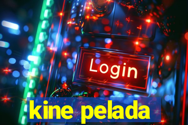 kine pelada