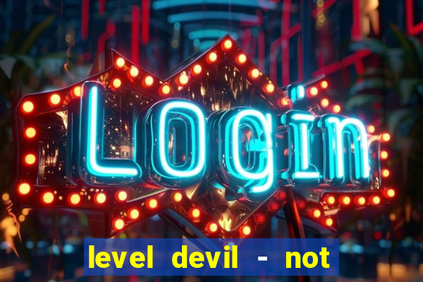 level devil - not a troll game