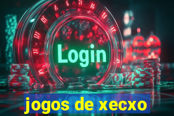 jogos de xecxo