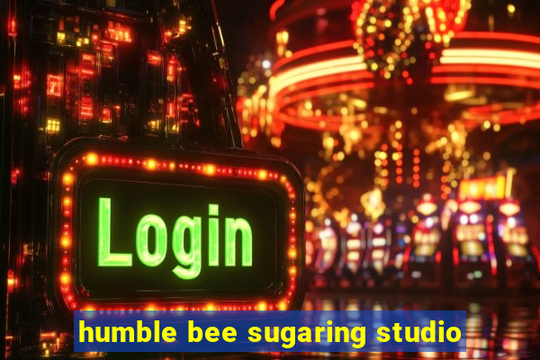 humble bee sugaring studio