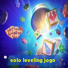 solo leveling jogo