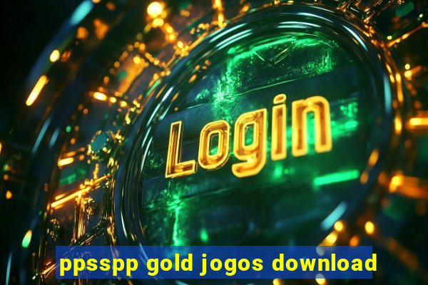 ppsspp gold jogos download