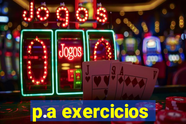 p.a exercicios