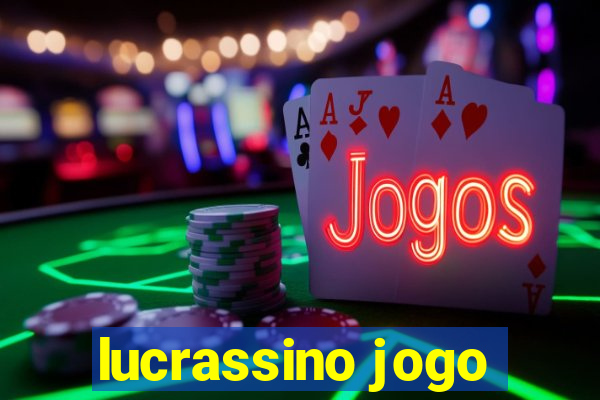 lucrassino jogo