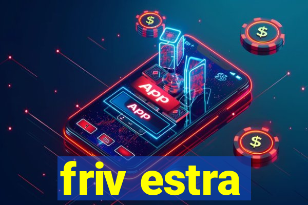 friv estra